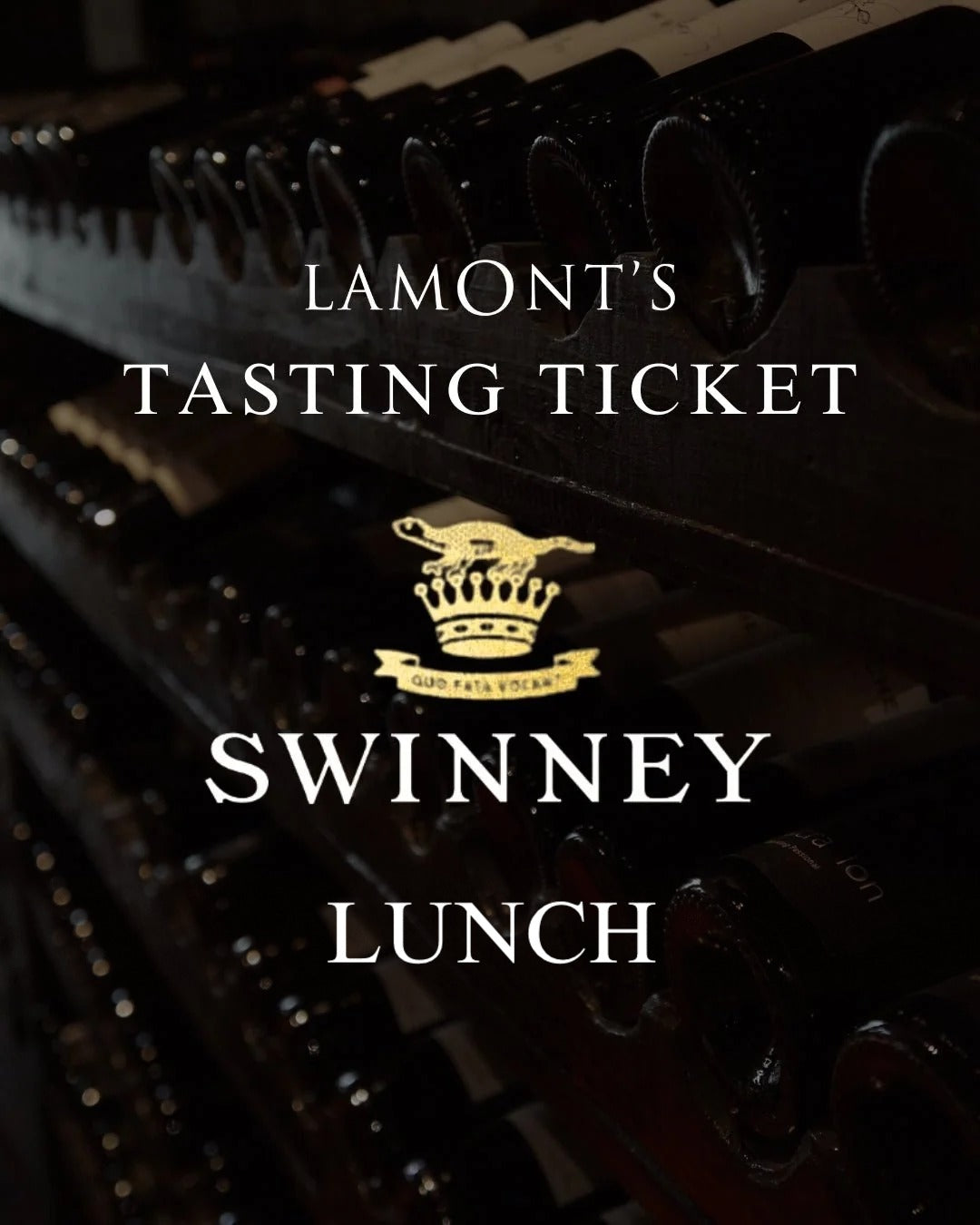 Lamont's Tasting Ticket: Swinney Lunch