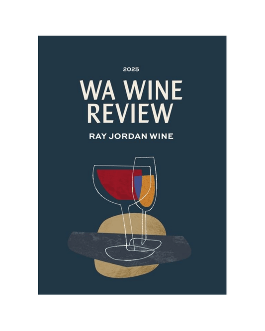 2025 WA Wine Review - Ray Jordan
